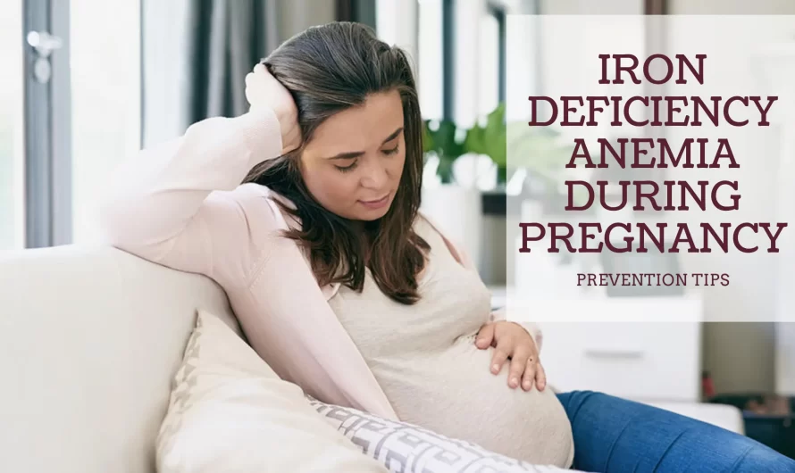 Iron Deficiency in Pregnancy: A Comprehensive Guide